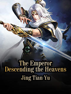 The Emperor Descending the Heavens